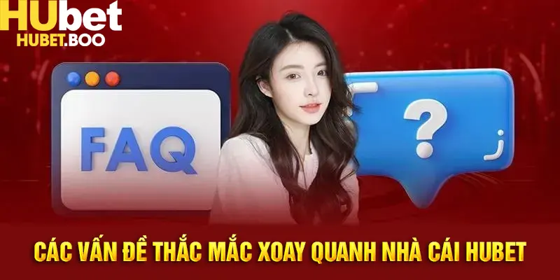 Khám phá về Hubet thông qua các vấn đề liên quan